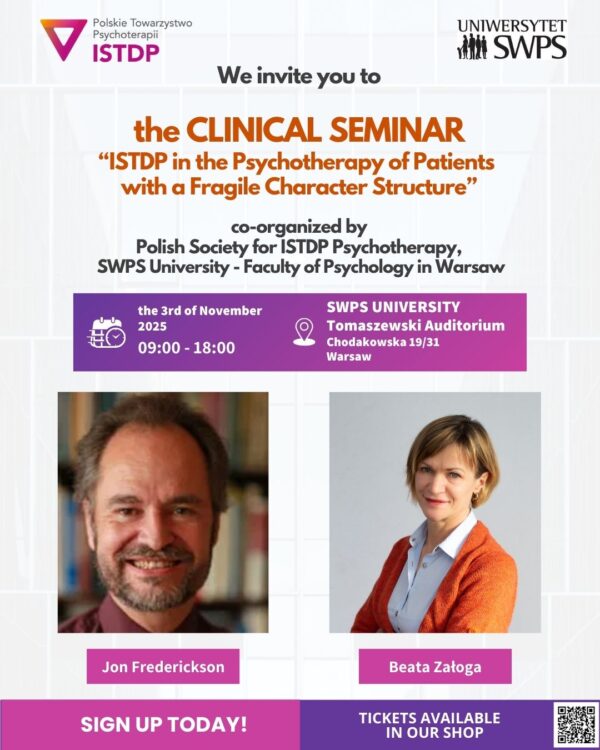 The Clinical Seminar with Jon Frederickson and Beata Załoga: “ISTDP in the Psychotherapy of Patients with a Fragile Character Structure"